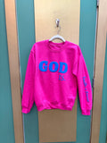 God Is Sweatshirt